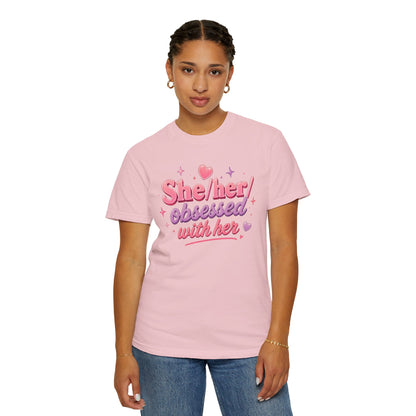 "She/Her/Obsessed With Her" T-Shirt