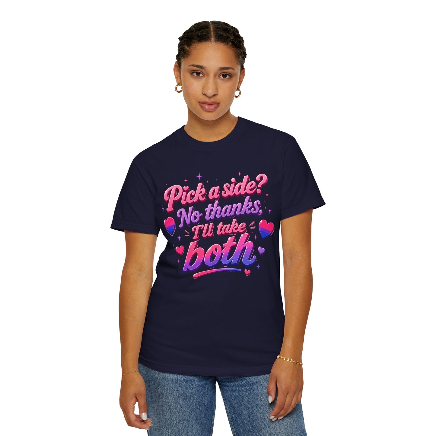 "I'll Take Both" T-Shirt