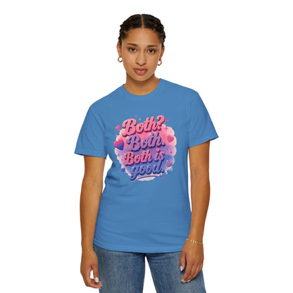 "Both Is Good" T-Shirt