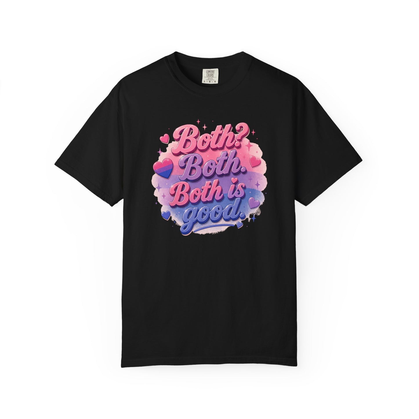 "Both Is Good" T-Shirt
