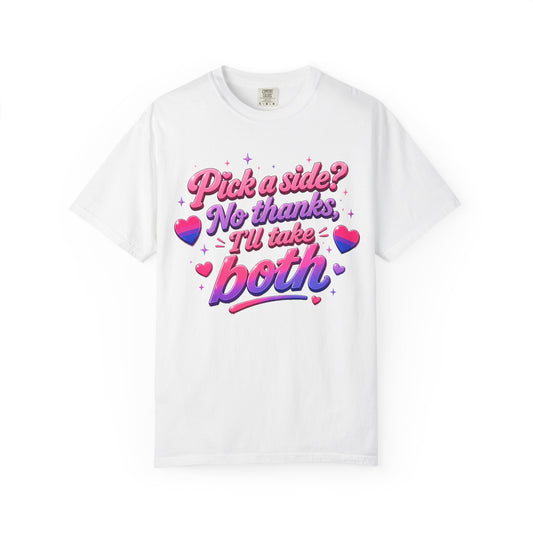 "I'll Take Both" T-Shirt