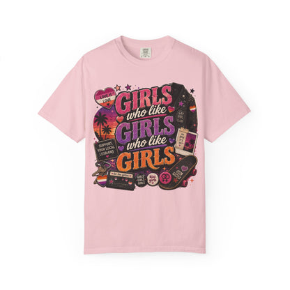 "Girls Who Like Girls" T-Shirt