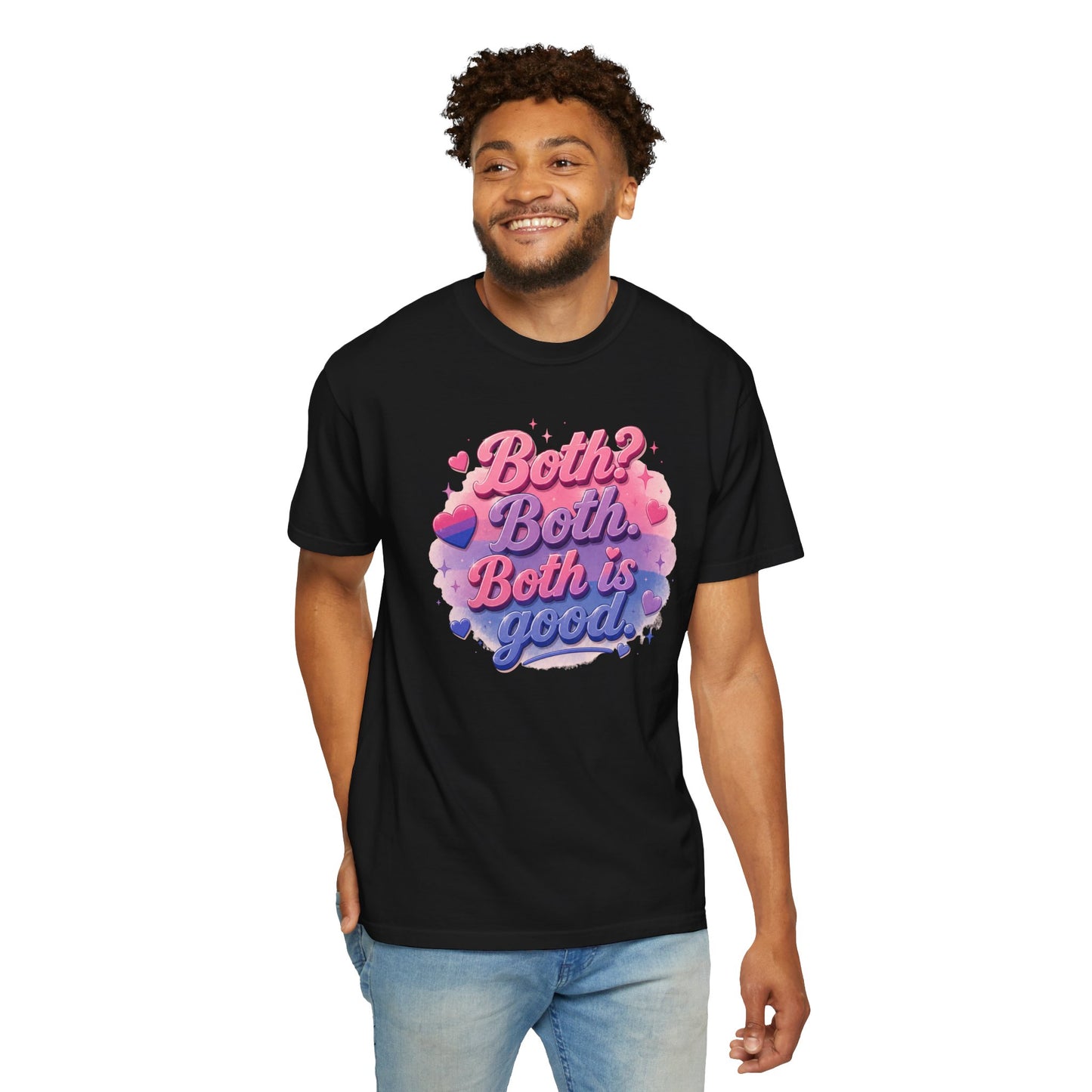 "Both Is Good" T-Shirt