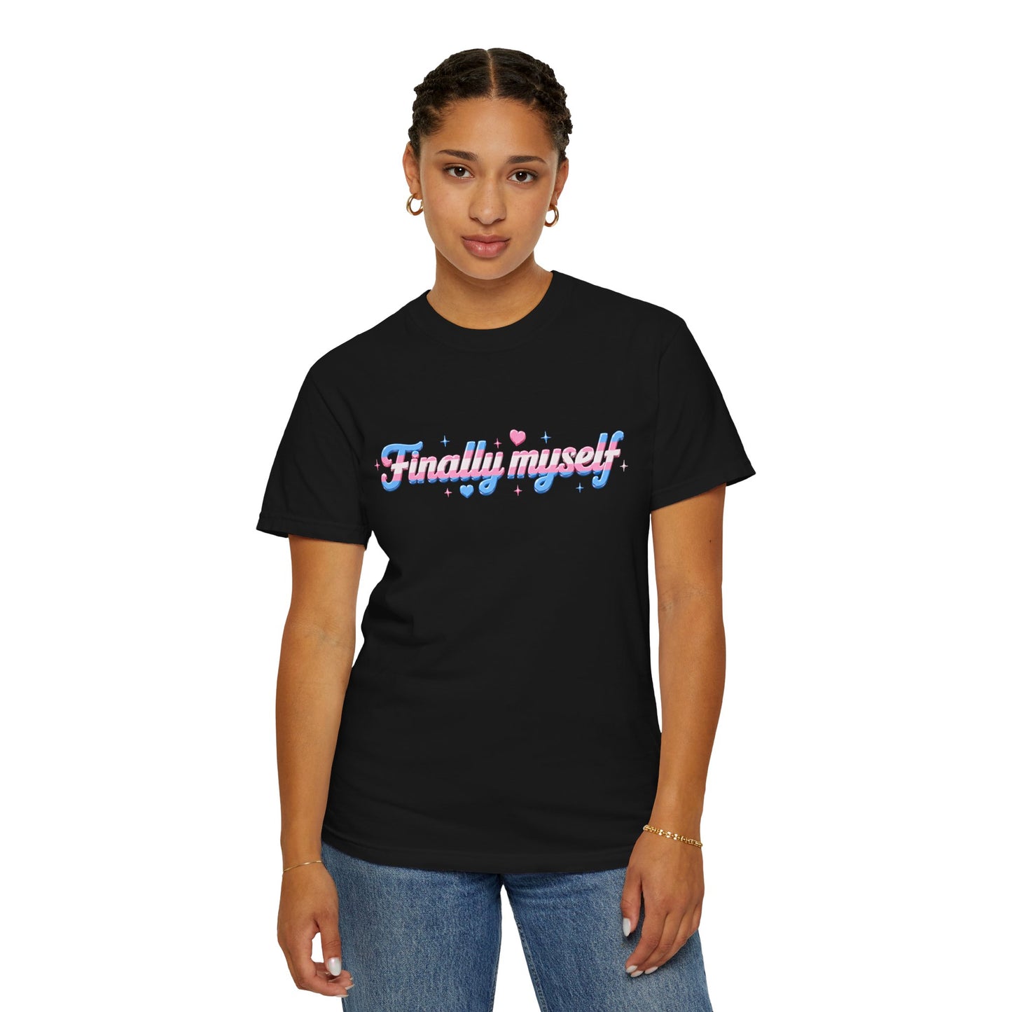 "Finally Myself" T-Shirt