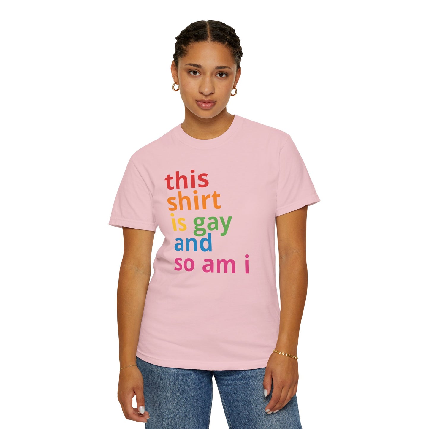 "This Shirt Is Gay and So Am I" T-Shirt