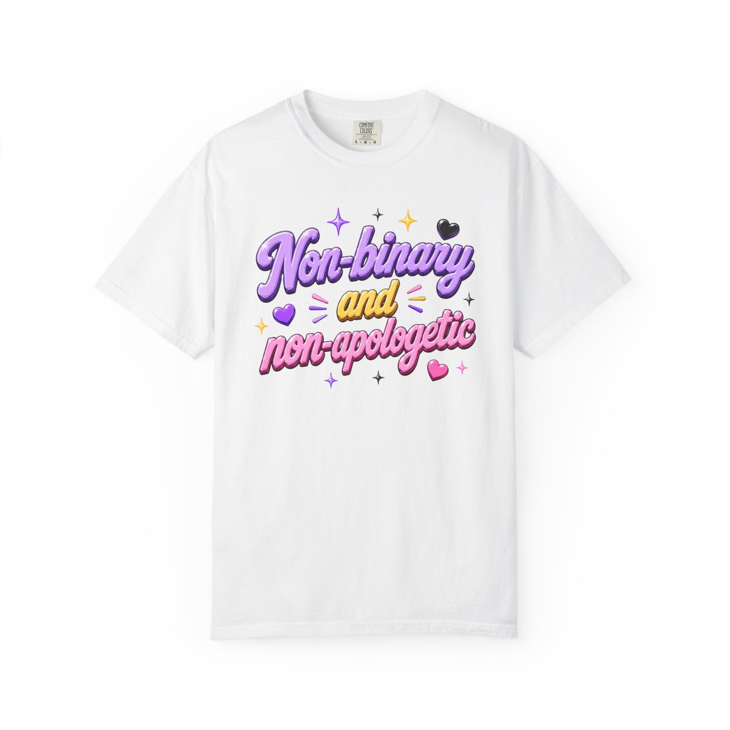 "Non-Binary And Non-Apologetic" T-Shirt