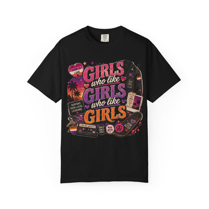 "Girls Who Like Girls" T-Shirt