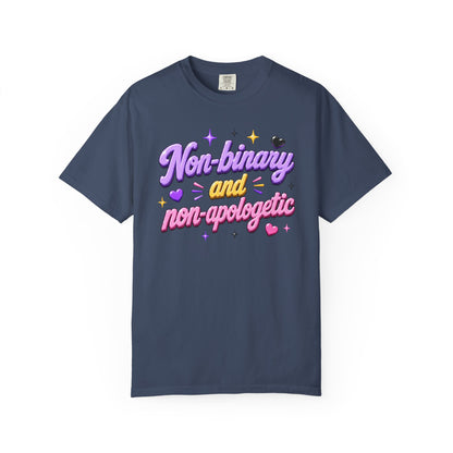 "Non-Binary And Non-Apologetic" T-Shirt