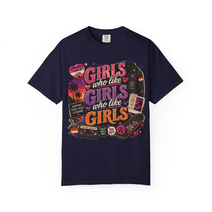"Girls Who Like Girls" T-Shirt