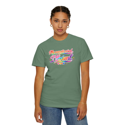 "My Parents Cried, I Thrived" T-Shirt
