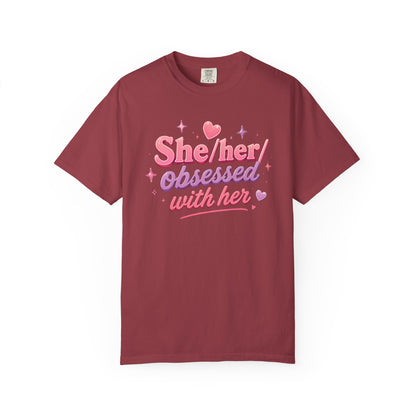 "She/Her/Obsessed With Her" T-Shirt