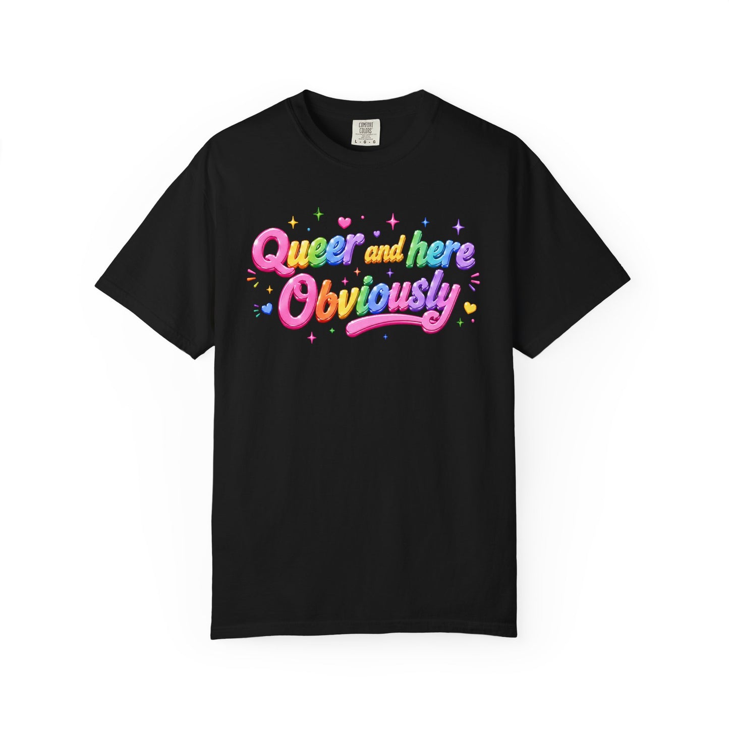 "Queer and Here Obviously" T-Shirt