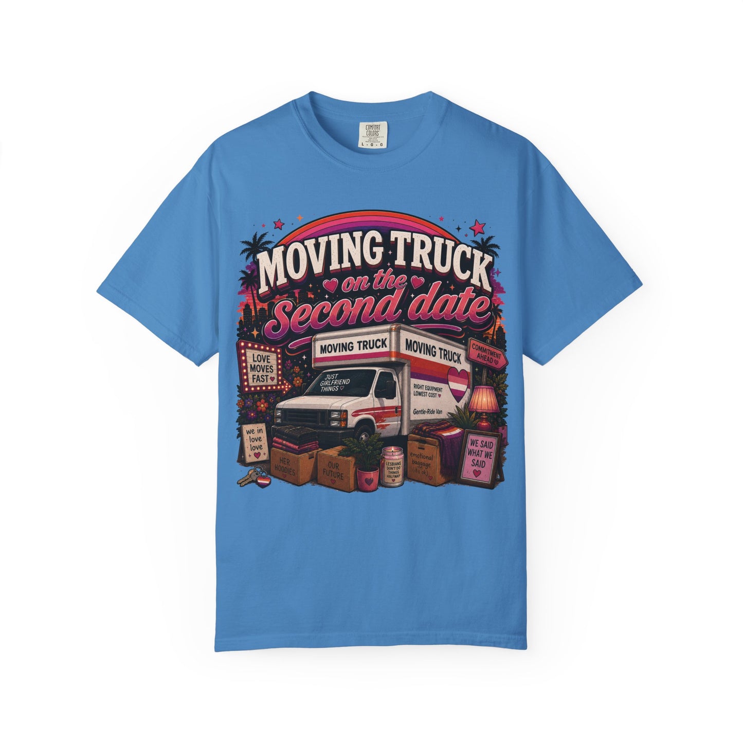 "Moving Truck on the Second Date" T-Shirt