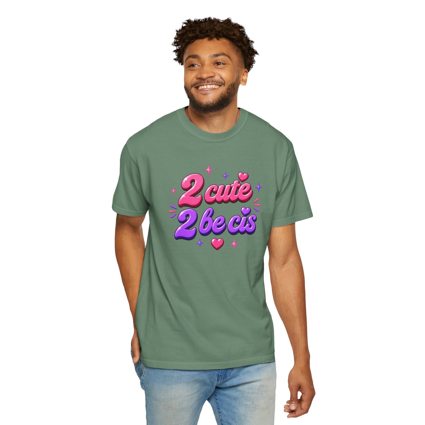 "2 Cute 2 Be Cis" T-Shirt