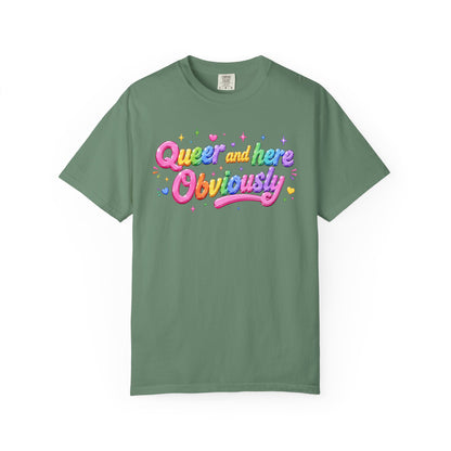 "Queer and Here Obviously" T-Shirt
