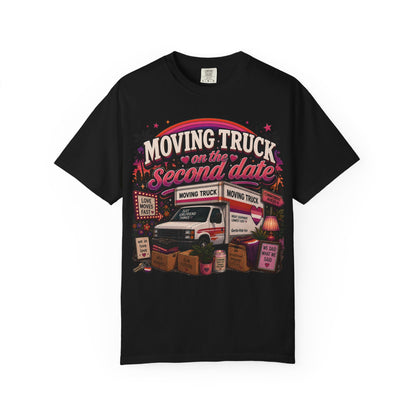 "Moving Truck on the Second Date" T-Shirt