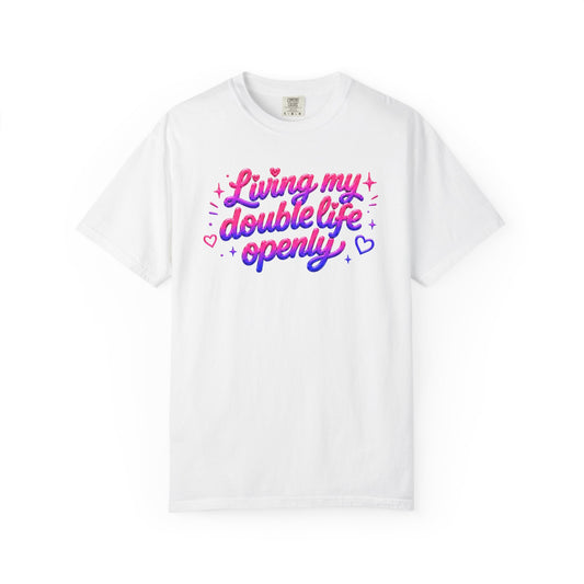 "Living My Double Life Openly" T-Shirt