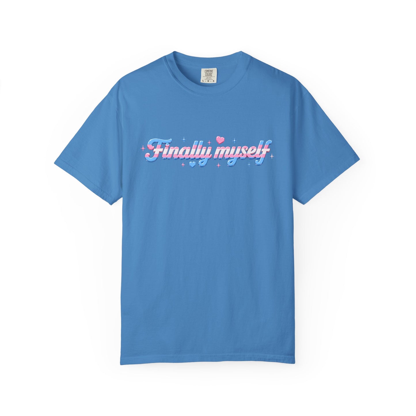 "Finally Myself" T-Shirt