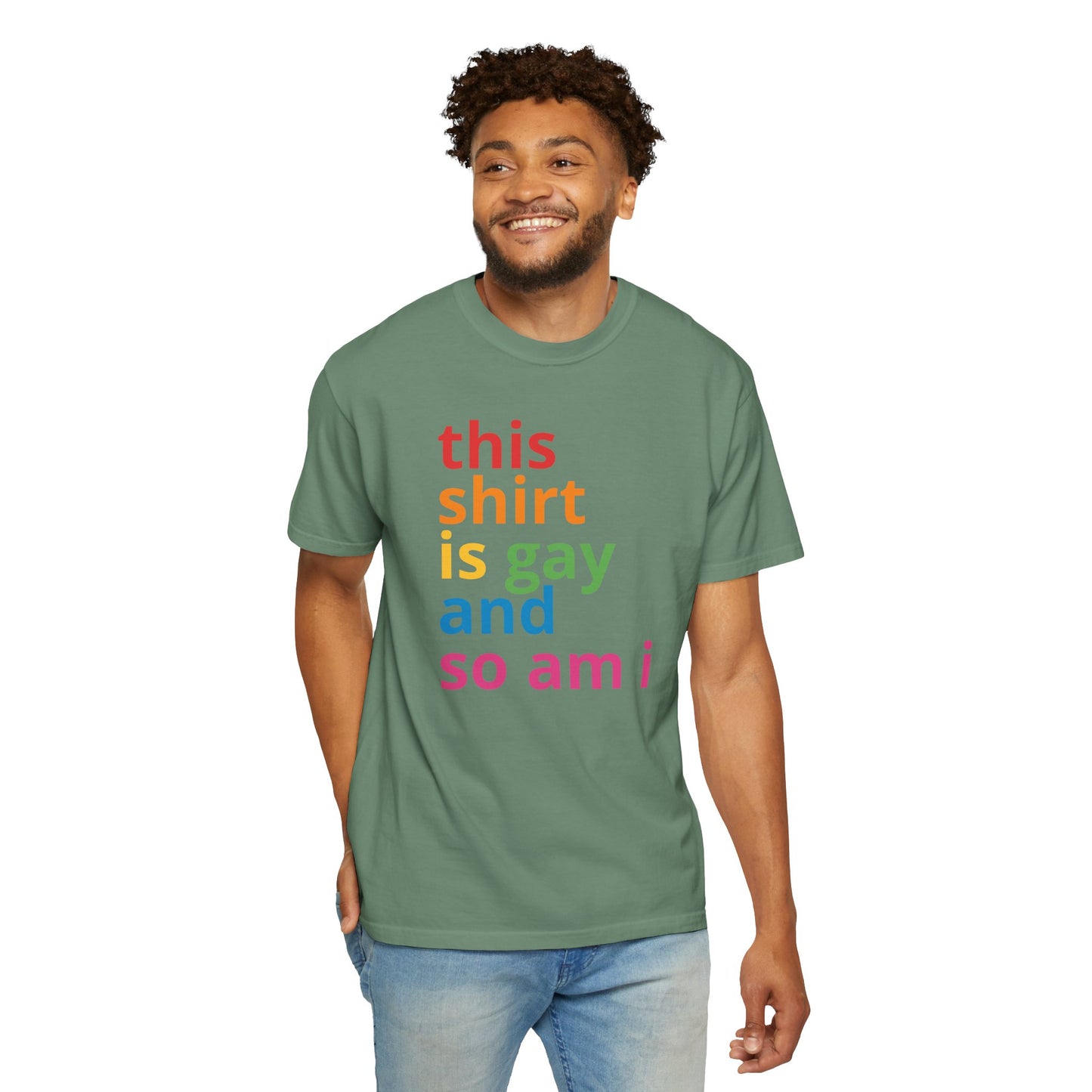 "This Shirt Is Gay and So Am I" T-Shirt