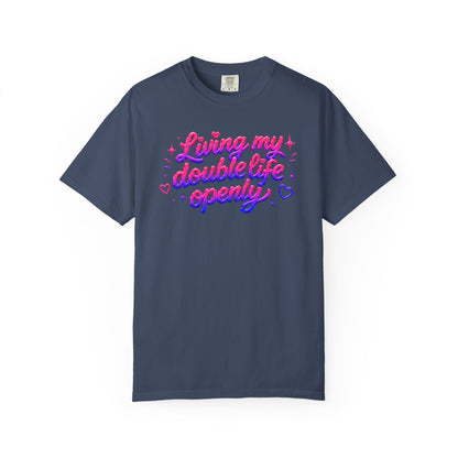 "Living My Double Life Openly" T-Shirt