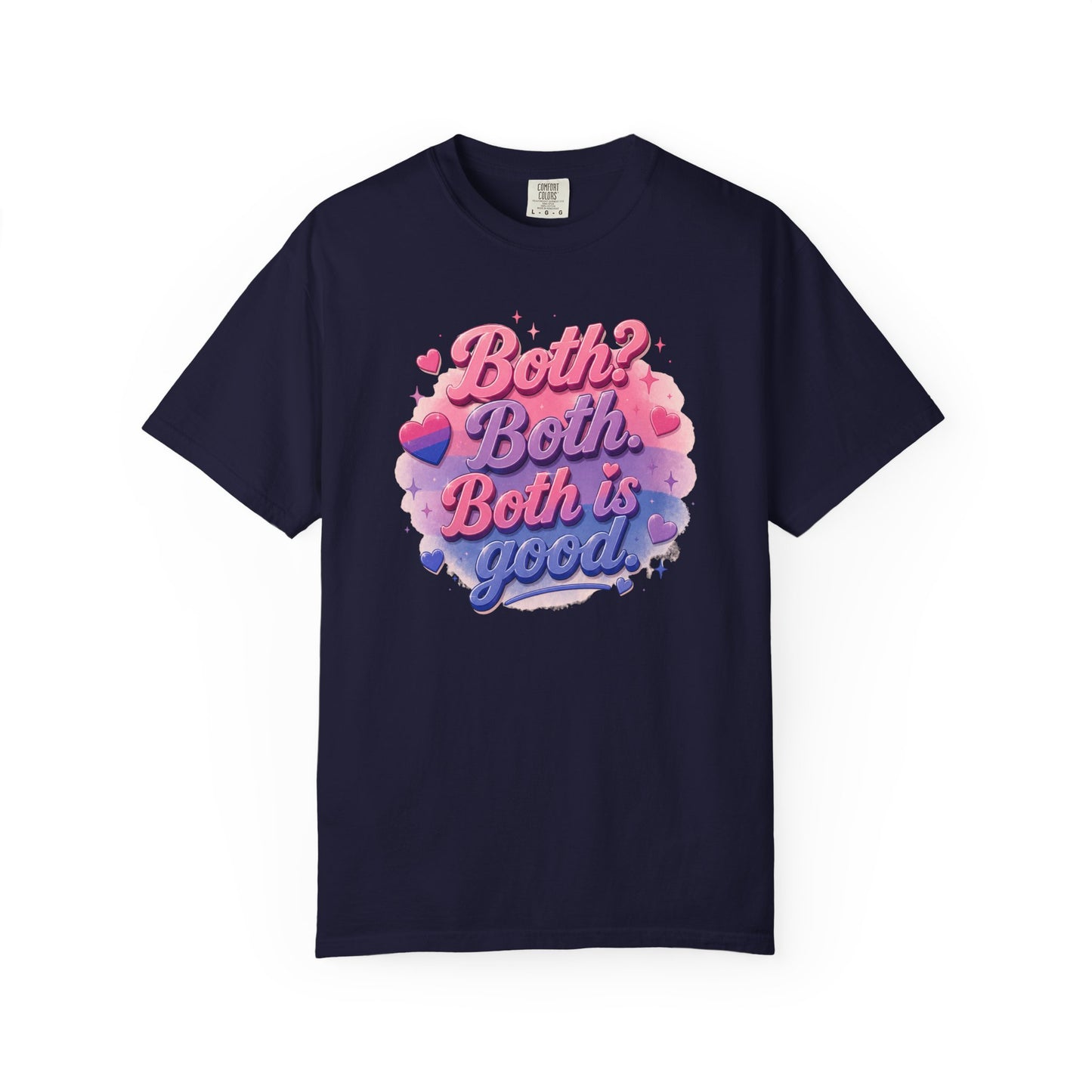 "Both Is Good" T-Shirt