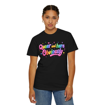 "Queer and Here Obviously" T-Shirt