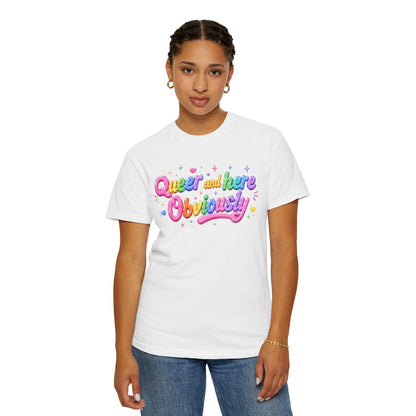 "Queer and Here Obviously" T-Shirt