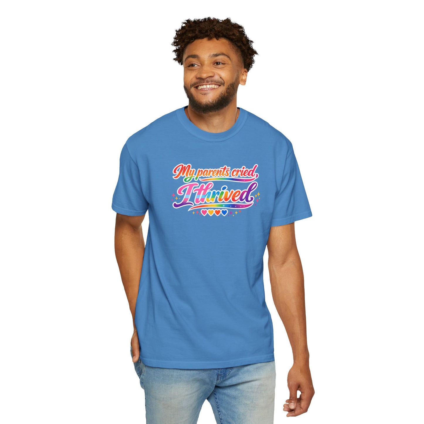 "My Parents Cried, I Thrived" T-Shirt