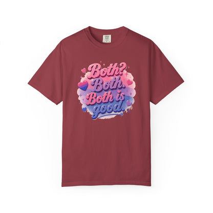 "Both Is Good" T-Shirt