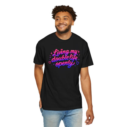 "Living My Double Life Openly" T-Shirt