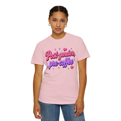 "Post-Gender, Pre-Coffee" T-Shirt