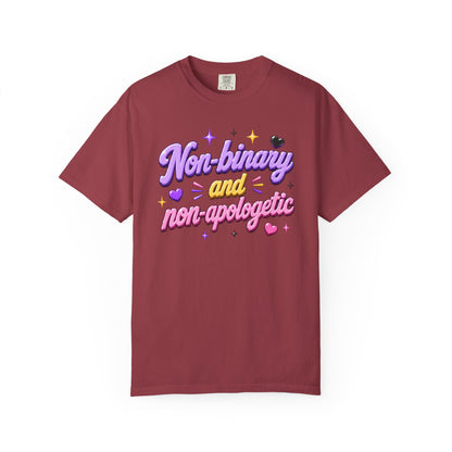 "Non-Binary And Non-Apologetic" T-Shirt