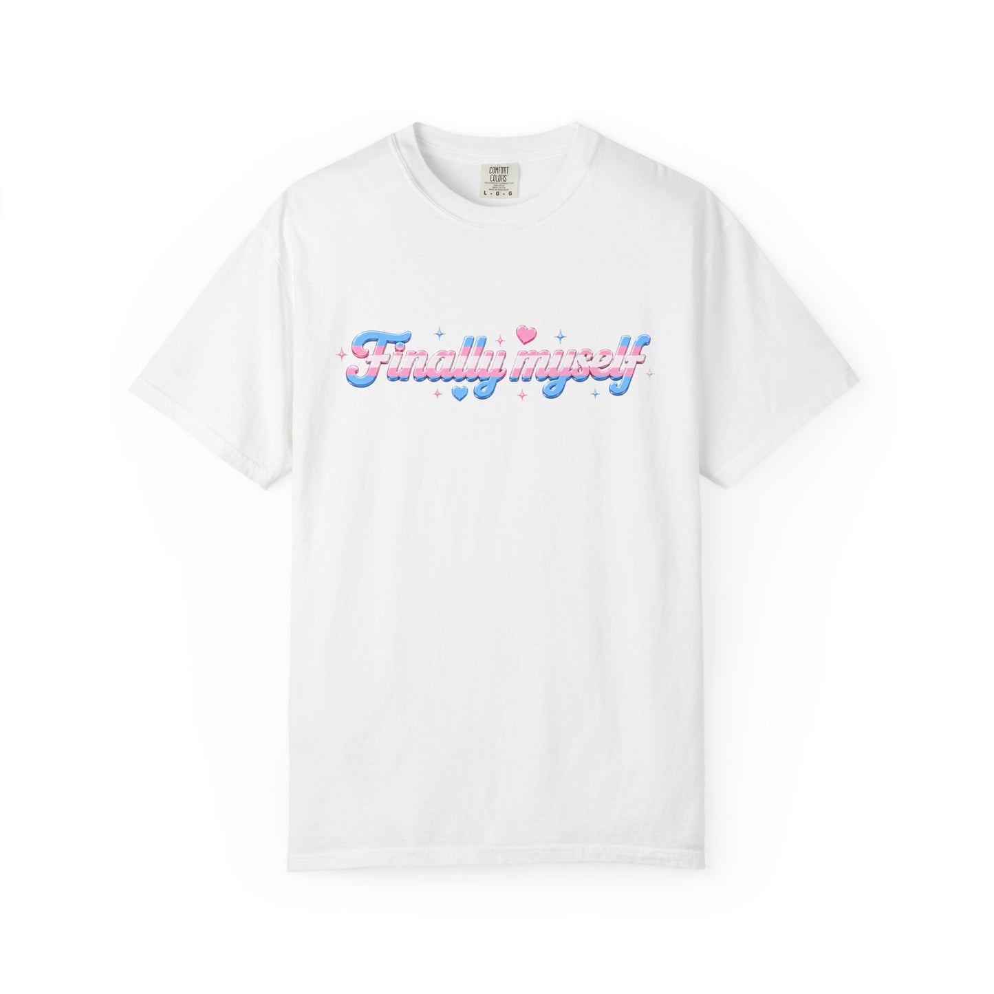 "Finally Myself" T-Shirt