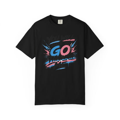 "You Will Have To Go Through Me" T-Shirt