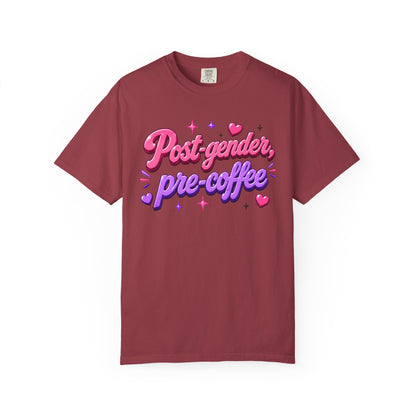 "Post-Gender, Pre-Coffee" T-Shirt