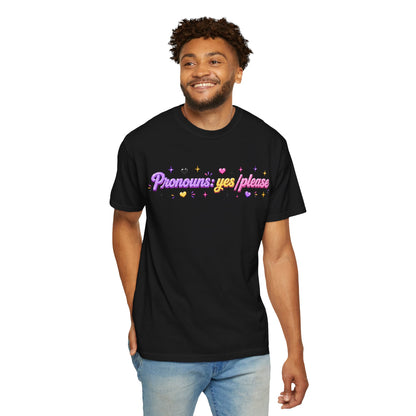 "Pronouns: Yes/Please" T-Shirt