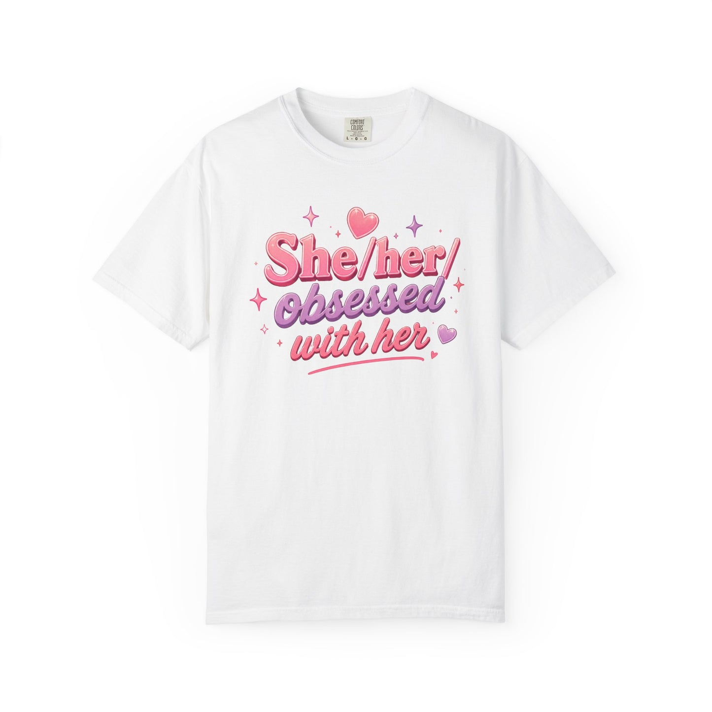 "She/Her/Obsessed With Her" T-Shirt