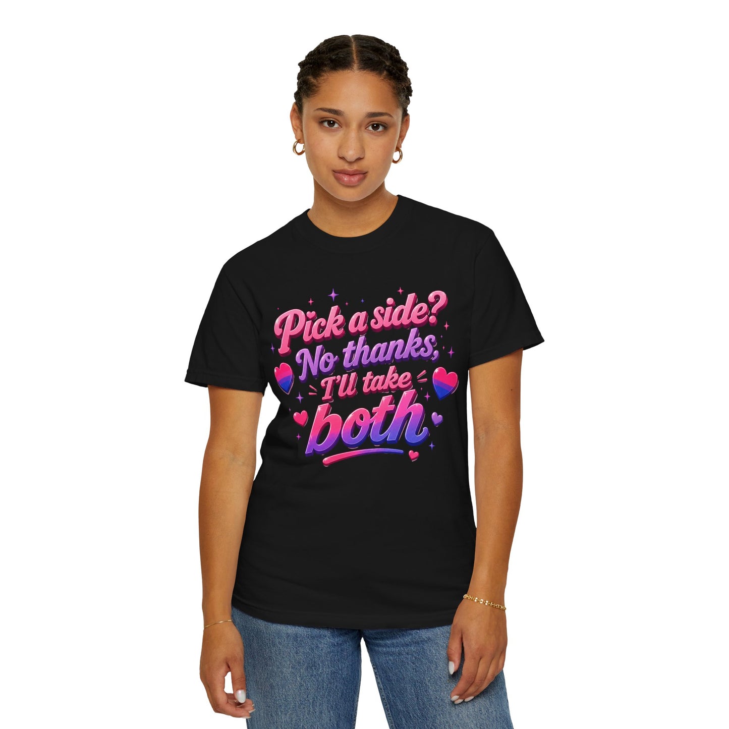 "I'll Take Both" T-Shirt