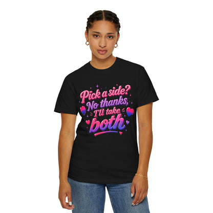 "I'll Take Both" T-Shirt